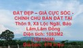 ĐẤT ĐẸP – GIÁ CỰC SỐC - CHÍNH CHỦ BÁN ĐẤT TẠI Thôn 9, Xã Lộc Ngãi, Bảo Lâm,Lâm Đồng